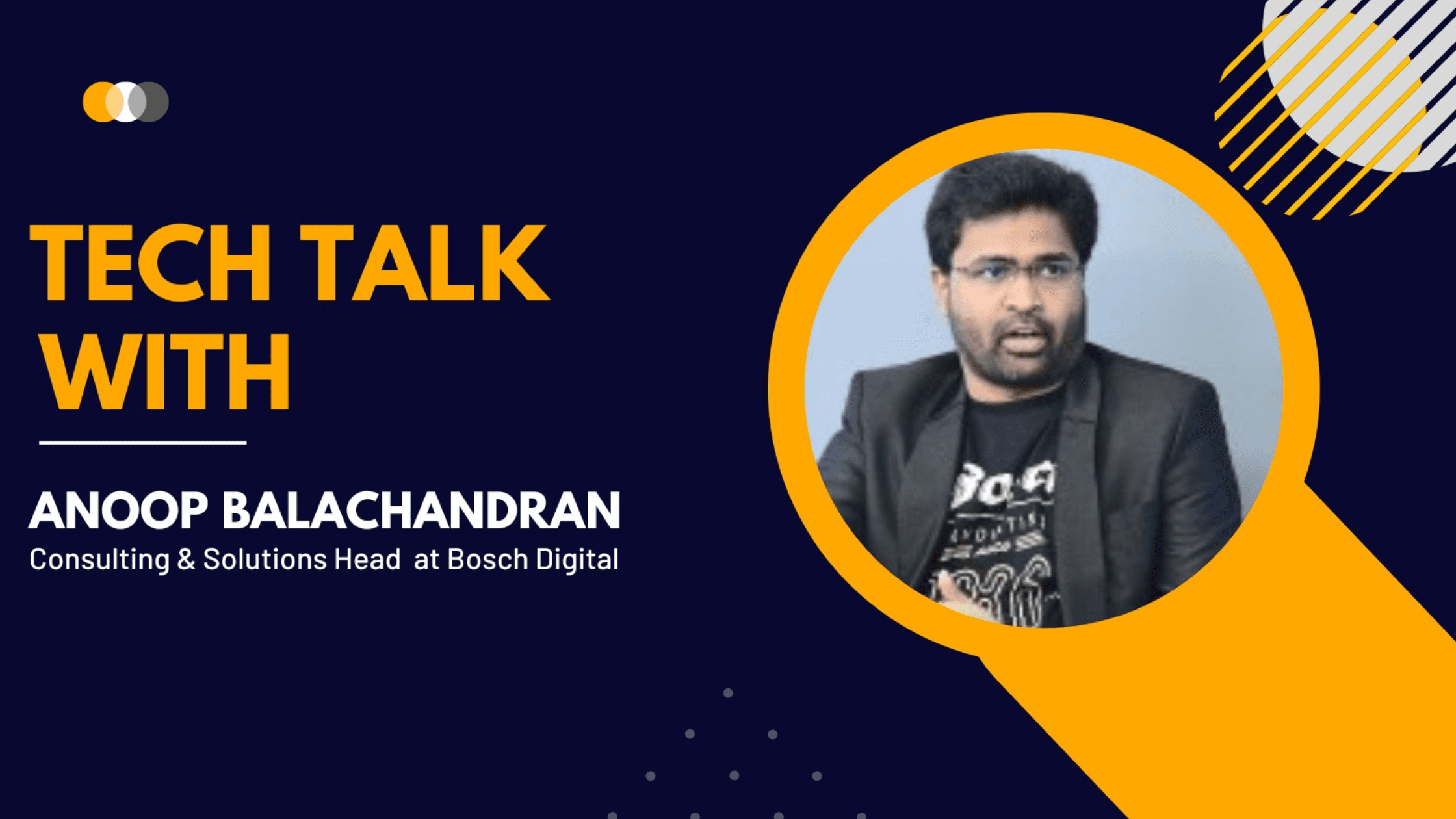 Breaking Boundaries: Mr. Anoop Balachandran on Tech Talk