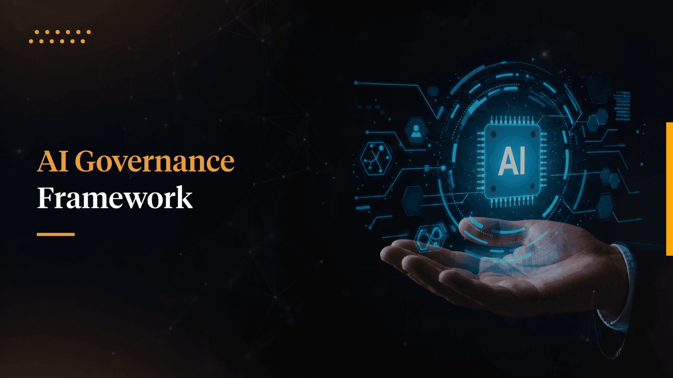 AI Governance Framework for Enterprises: Building Responsible Scale in the Age of Autonomous AI 