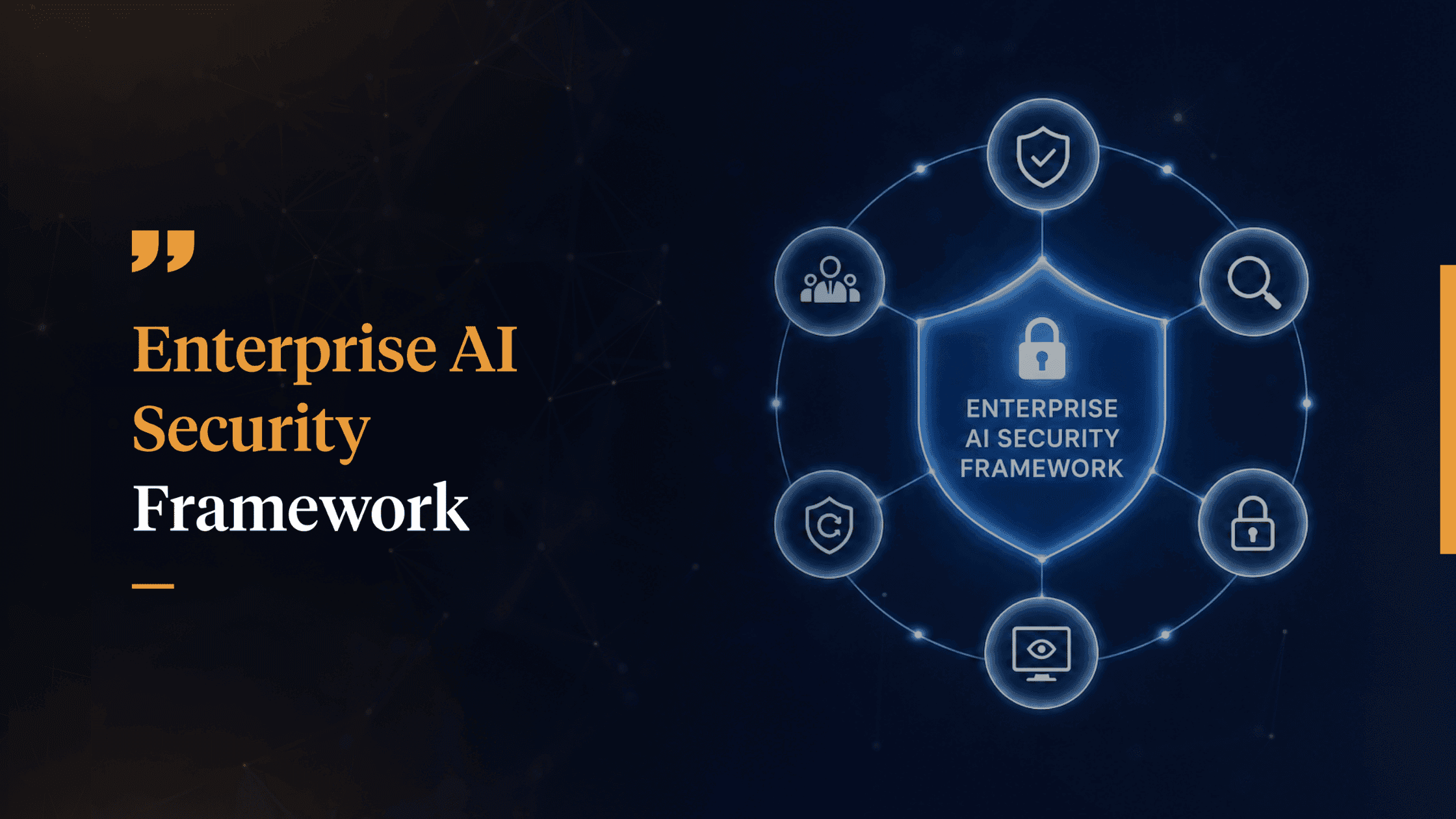 Enterprise AI Security Framework: Securing AI Agents, Copilots, and Autonomous Systems