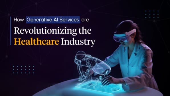 Generative AI Services – The Various Use Cases in the Healthcare Industry