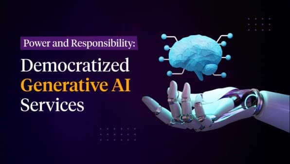 Power AND Responsibility: Democratized Generative AI Services