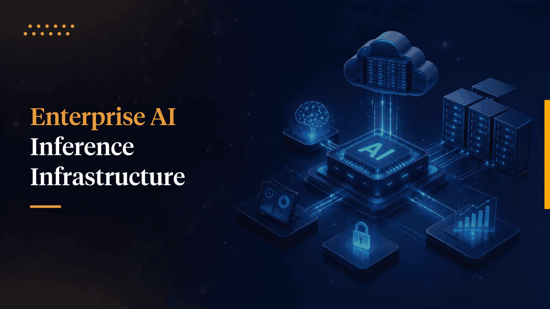 AI Inference Infrastructure: The New Bottleneck in Enterprise AI