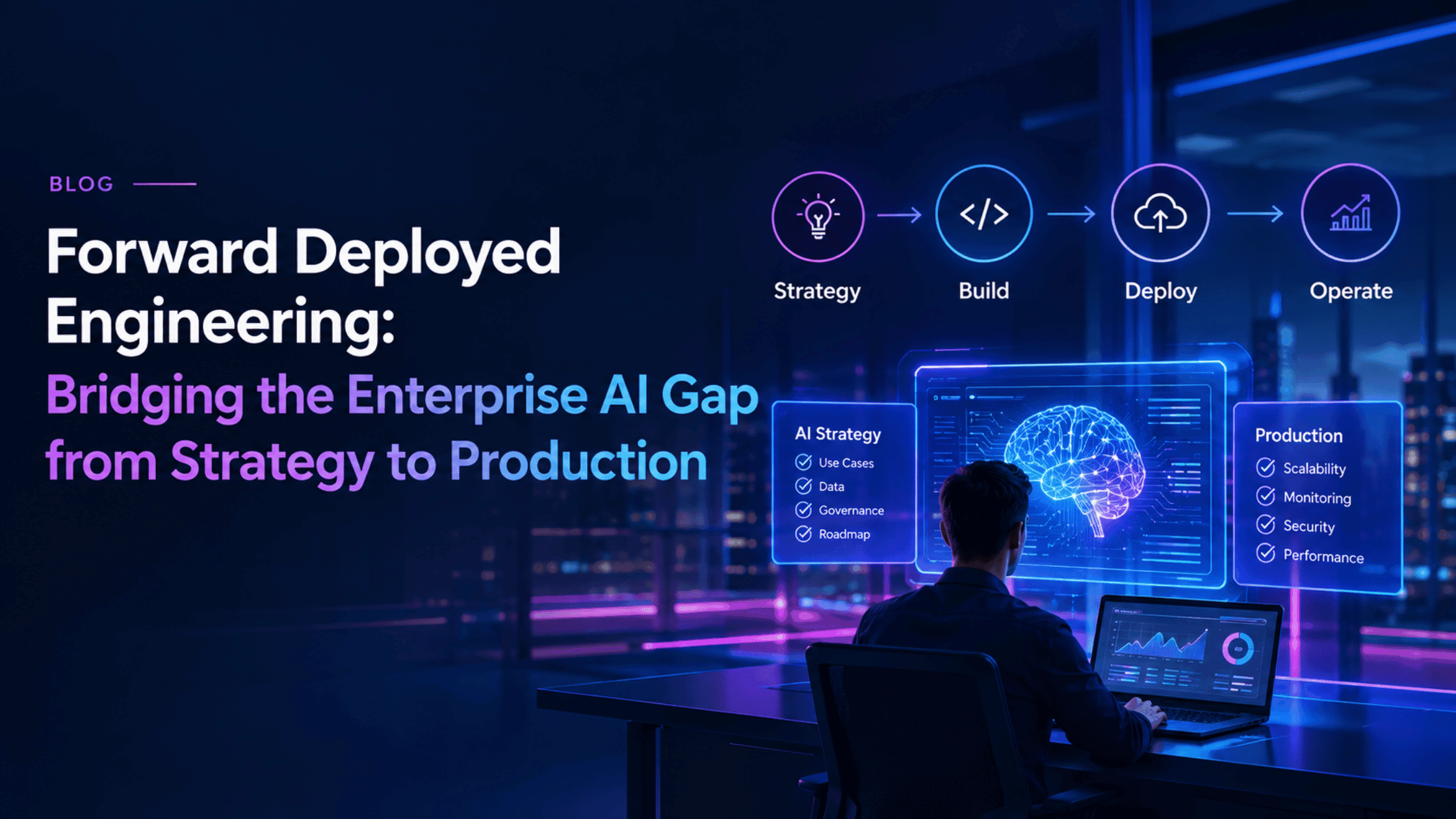 Forward Deployed Engineering: Bridging the Enterprise AI Gap from Strategy to Production