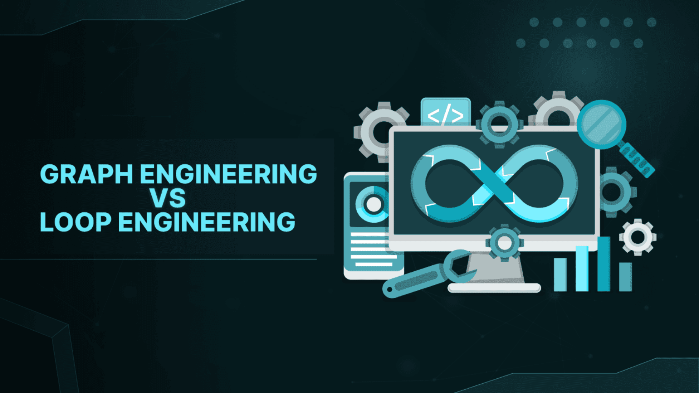 Graph Engineering vs Loop Engineering: Architectural Shift in Enterprise AI Systems