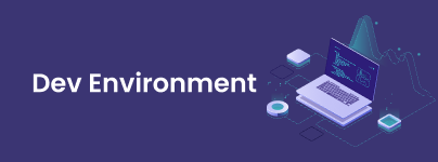 Dev Environment