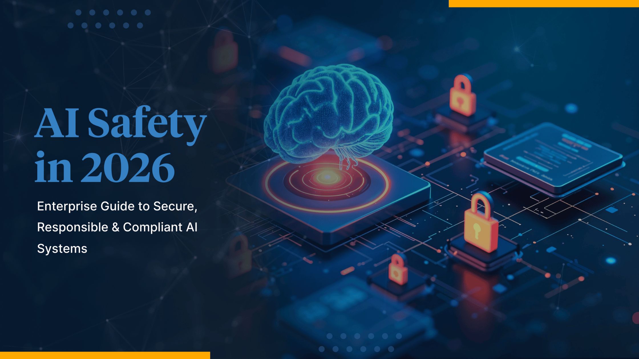 AI Safety in 2026: Enterprises Build Compliant AI Systems
