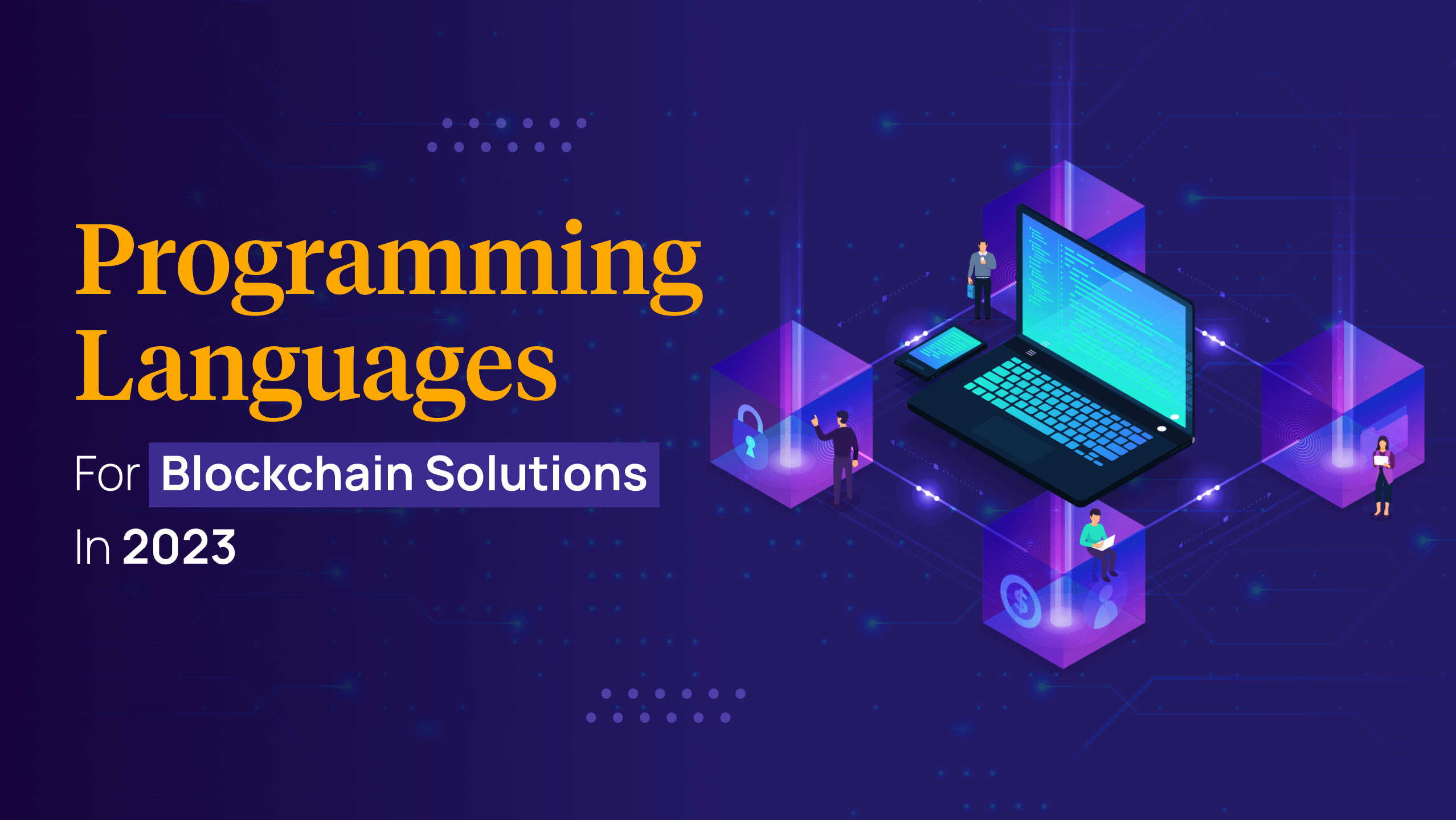 Languages for Blockchain Solutions in 2024-MoogleLabs
